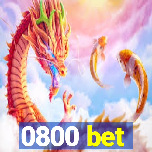 0800 bet